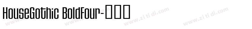 HouseGothic BoldFour字体转换